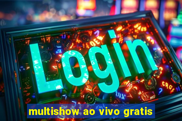 multishow ao vivo gratis